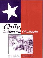CHILE, LA MEMORIA OBSTINADA